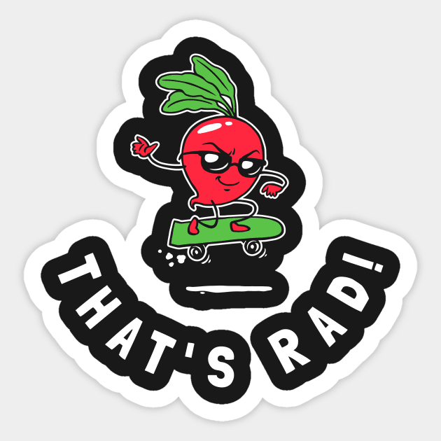 That's Rad! Sticker by dumbshirts